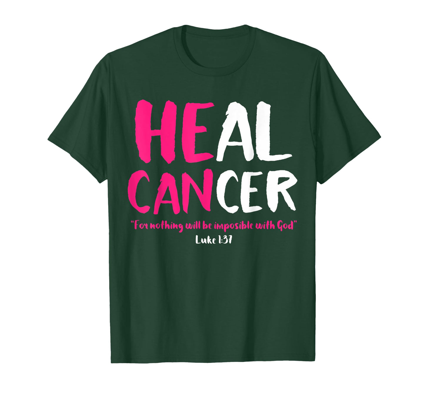 Breast Cancer Awareness Month He Can Heal Christian God Pink T-Shirt