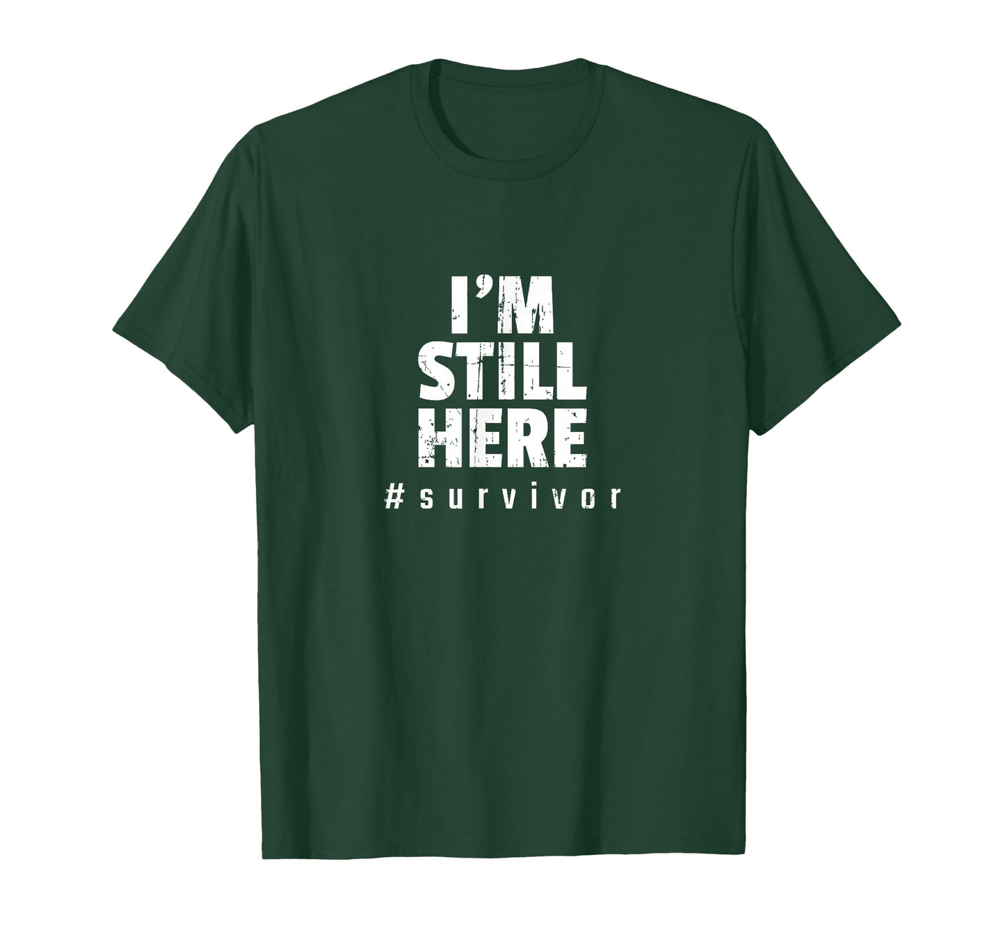 I'm Still Here Cancer Fight Cancer Patient Gifts Survivor T-Shirt