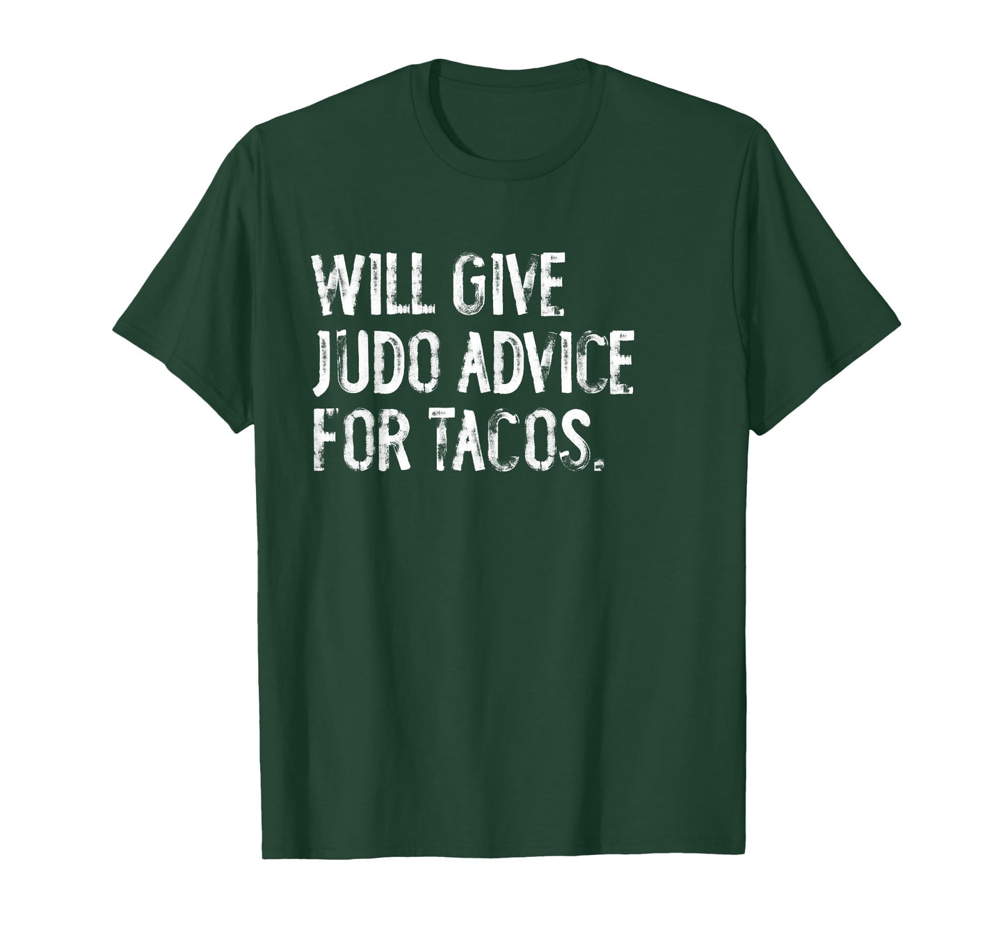 Will Give Judo Advice For Tacos Funny Martial Arts T-Shirt
