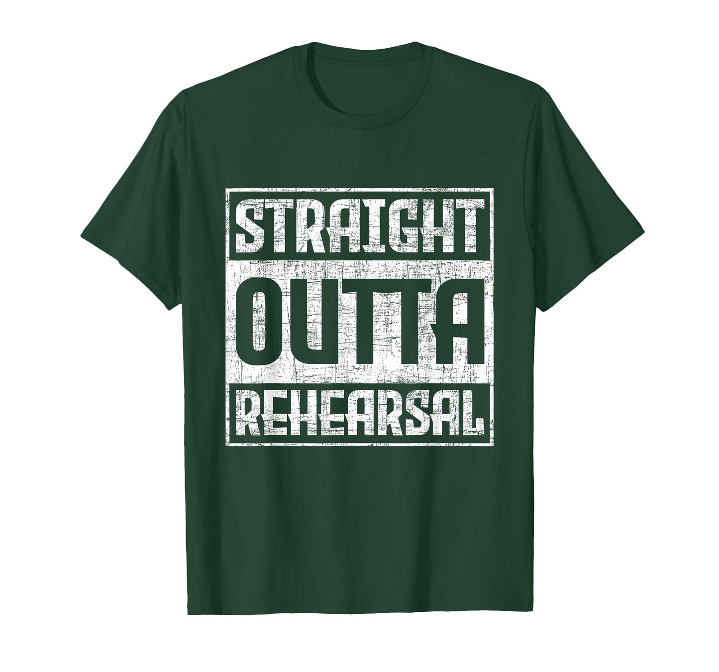 Straight Outta Rehearsal - Actor Actress Theater Acting T-Shirt