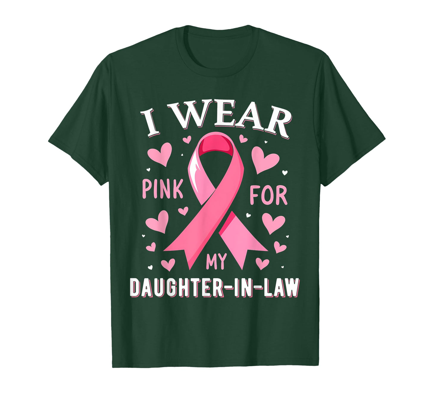 I Wear Pink For My Daughter In Law Cancer Awareness T-Shirt