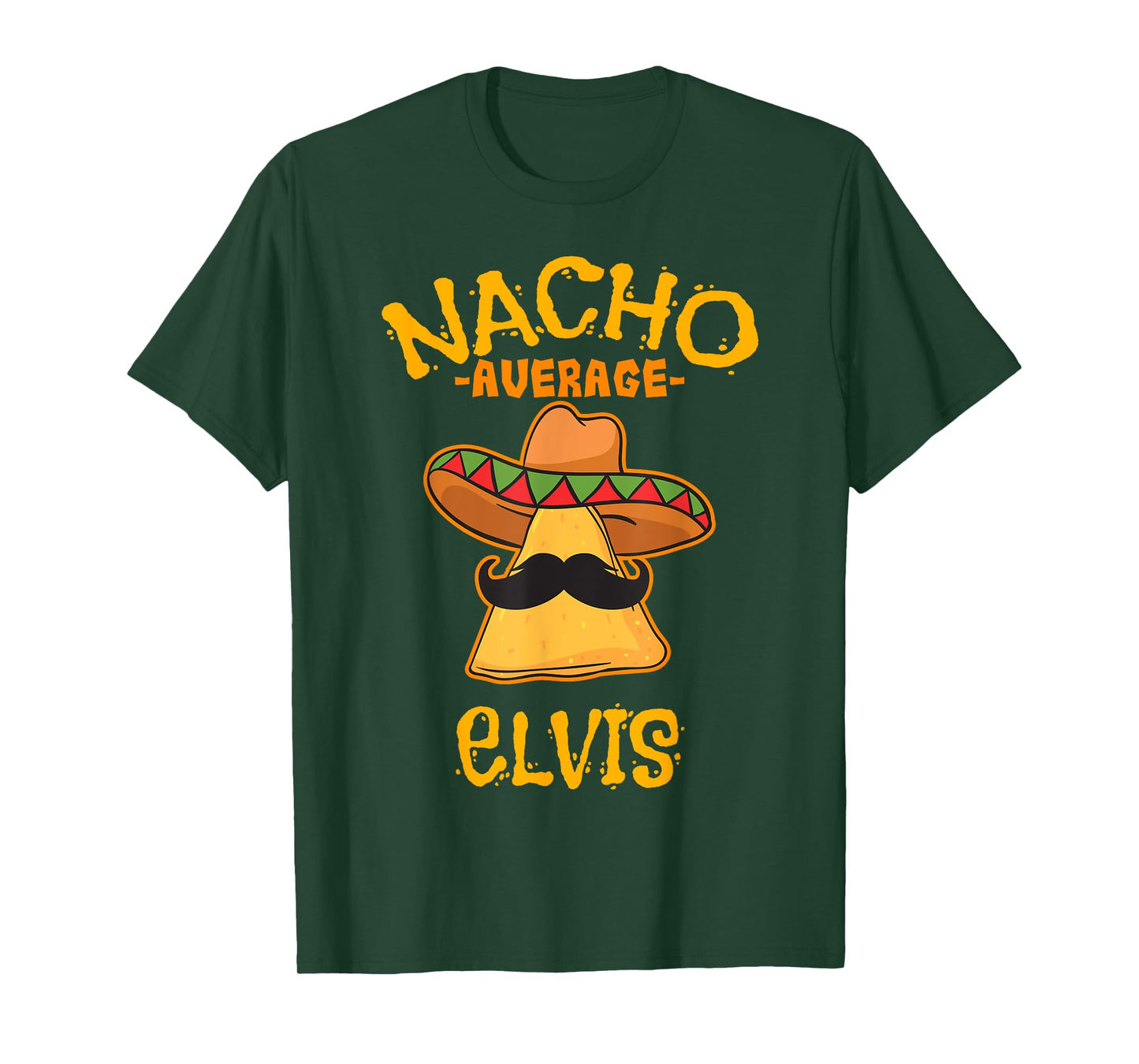 Nacho Average Elvis Personalized Name Funny Taco T-Shirt