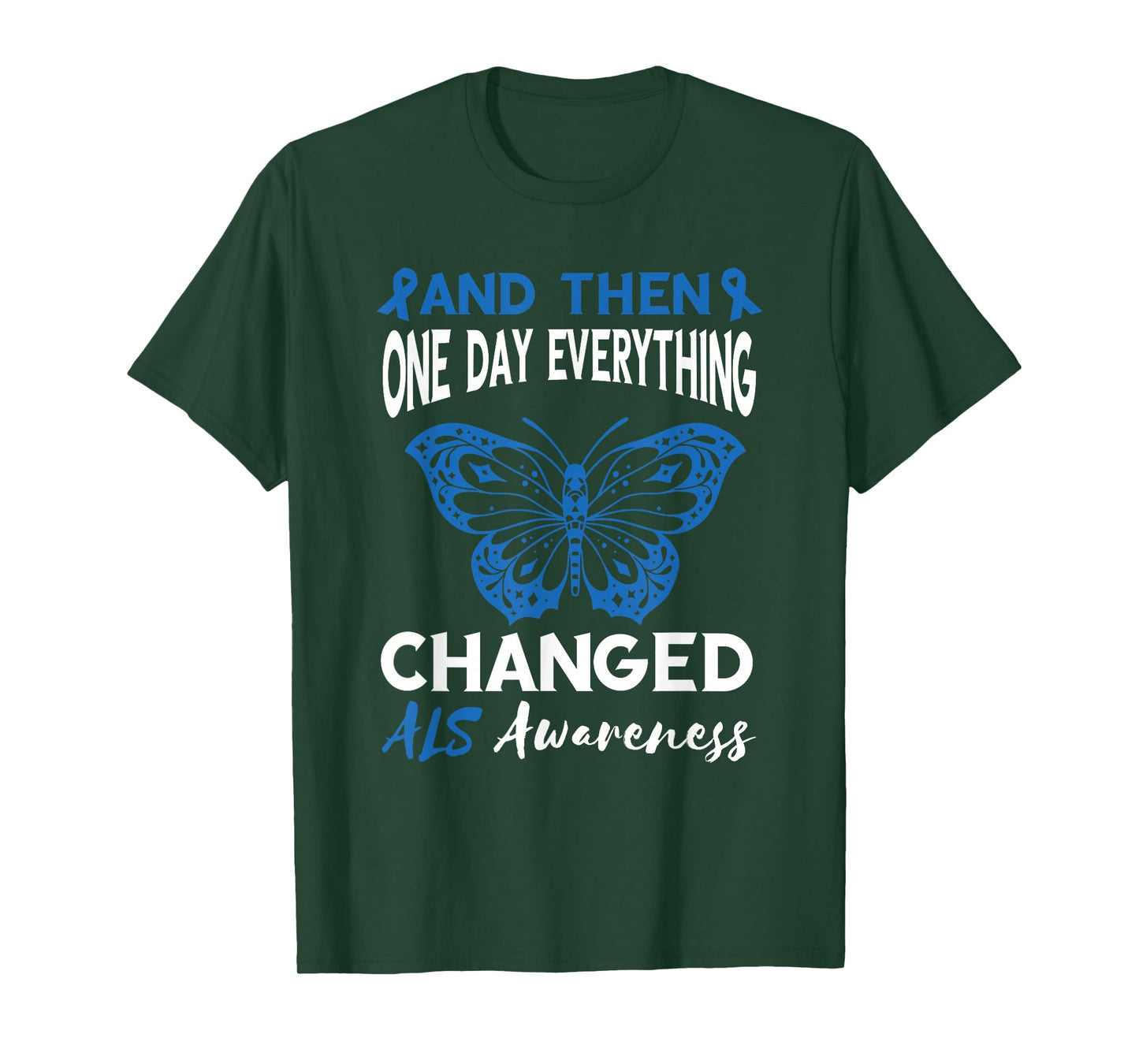 ALS Awareness One Day Everything Changed Blue Ribbon T-Shirt