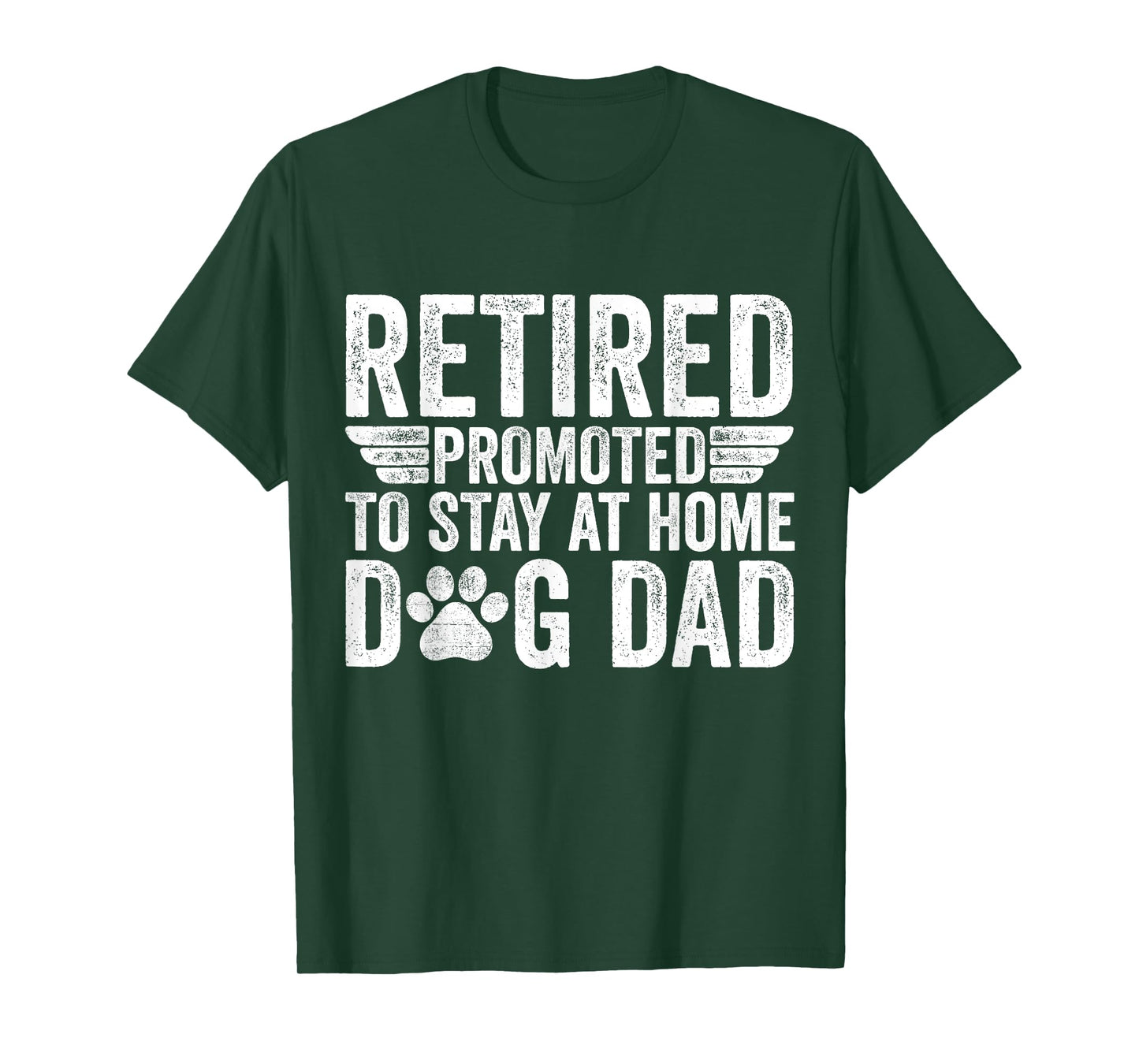 Retired Promoted To Stay At Home Dog Dad Funny Retirement T-Shirt