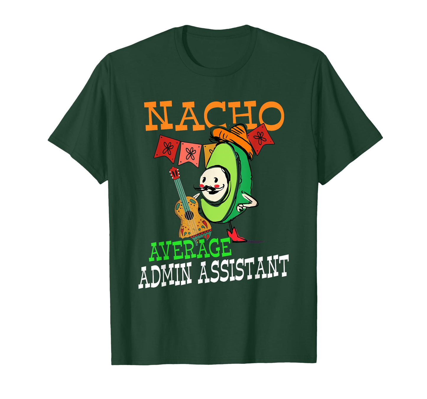 Funny Avocado Sombrero Fiesta Nacho Average Admin Assistant T-Shirt