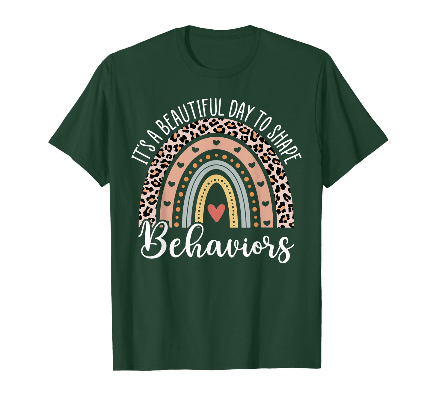 It's Beautiful Day To Shape Behaviors ABA Therapist Rainbow T-Shirt