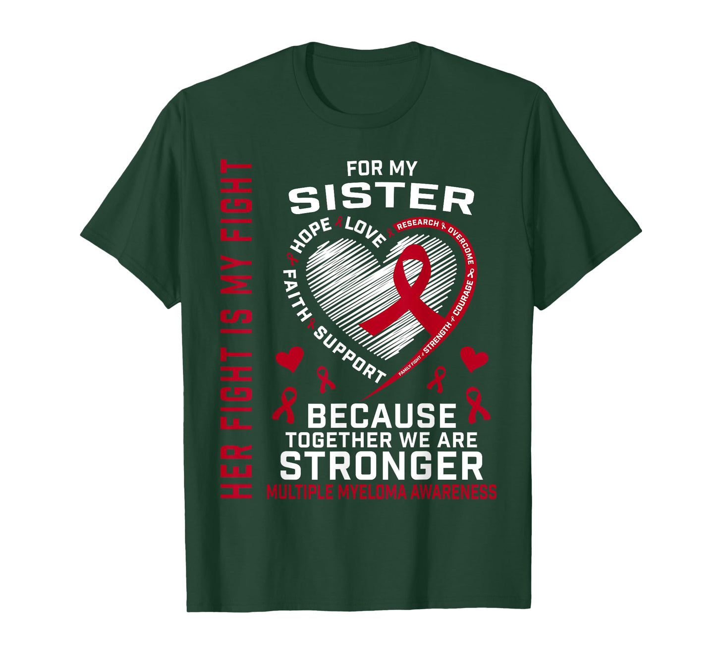 Her Fight Is My Fight Sister Multiple Myeloma Awareness T-Shirt