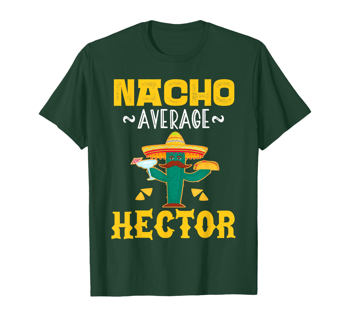 Nacho Average HECTOR Custom Name Cinco De Mayo Sombrero T-Shirt