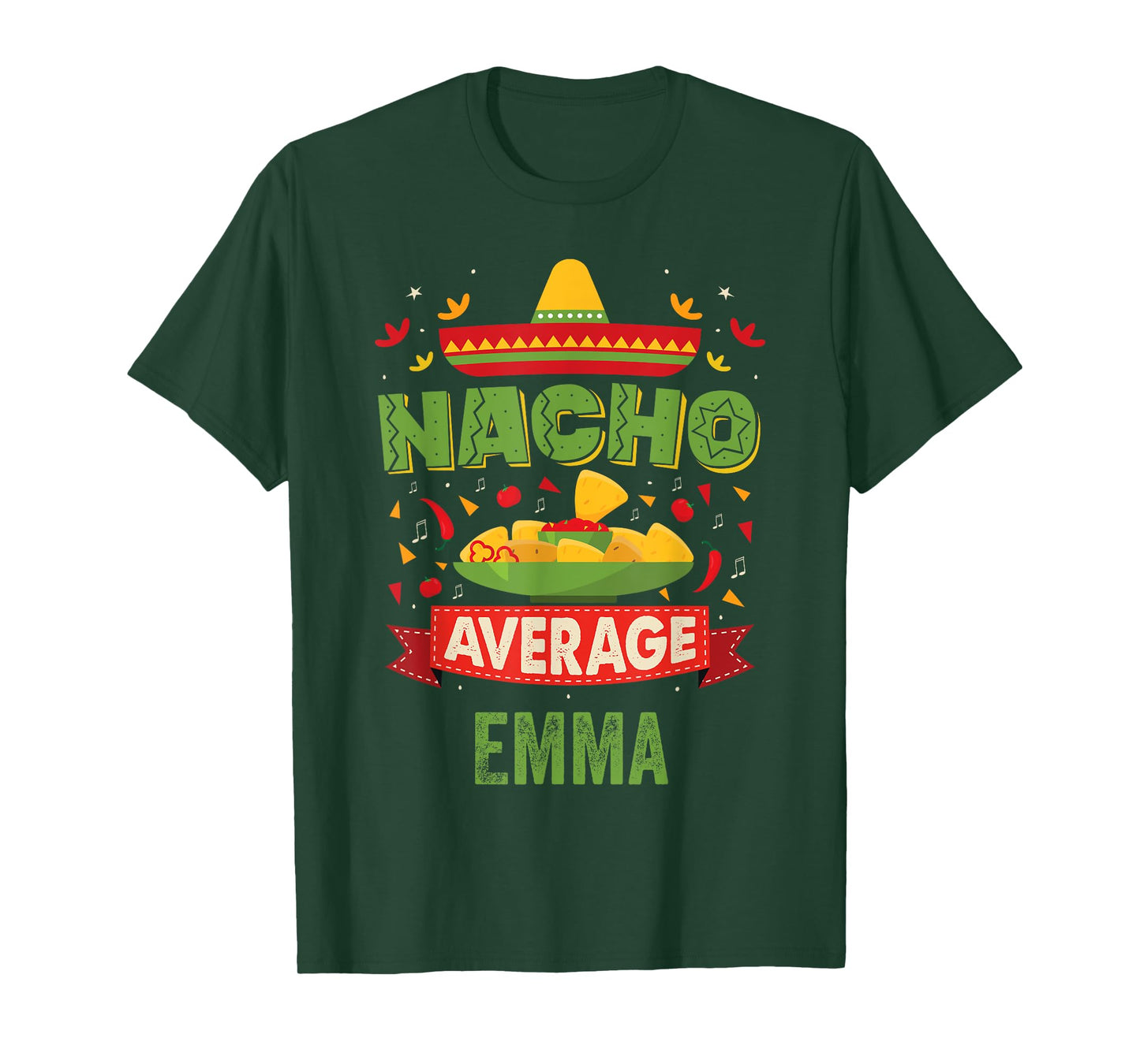 Nacho Average Emma Funny Personalized Name Birthday Gift T-Shirt