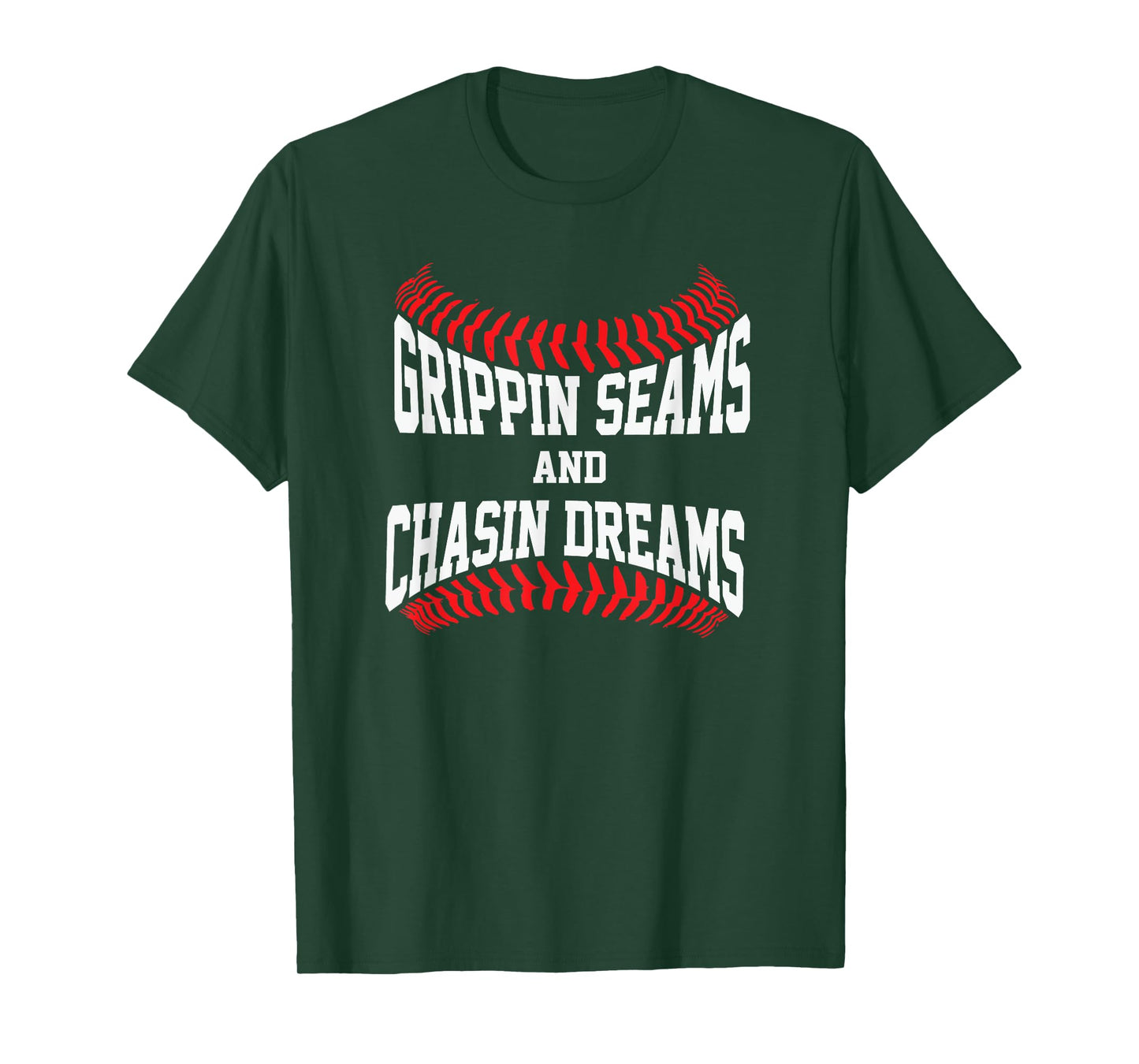 Baseball Pitcher Saying Grippin Seams and Chasin Dreams T-Shirt
