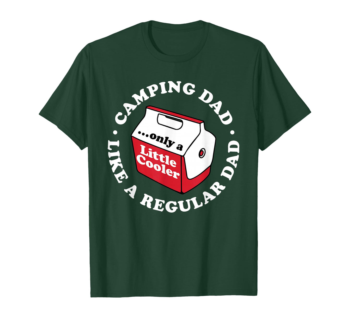Camping Dad Joke Funny Father's Day A Little Cooler Hiking T-Shirt