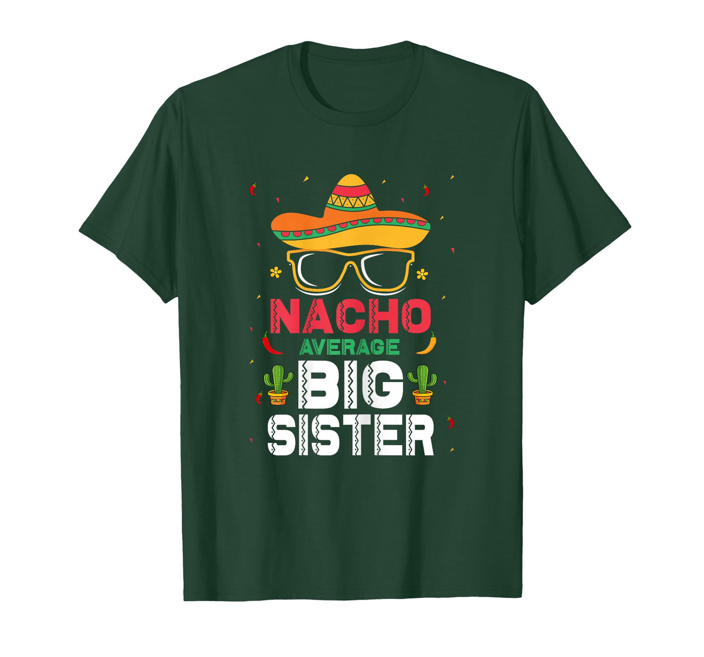 Nacho Average Big Sister Sibling Taco Mexican Food Big Sis T-Shirt
