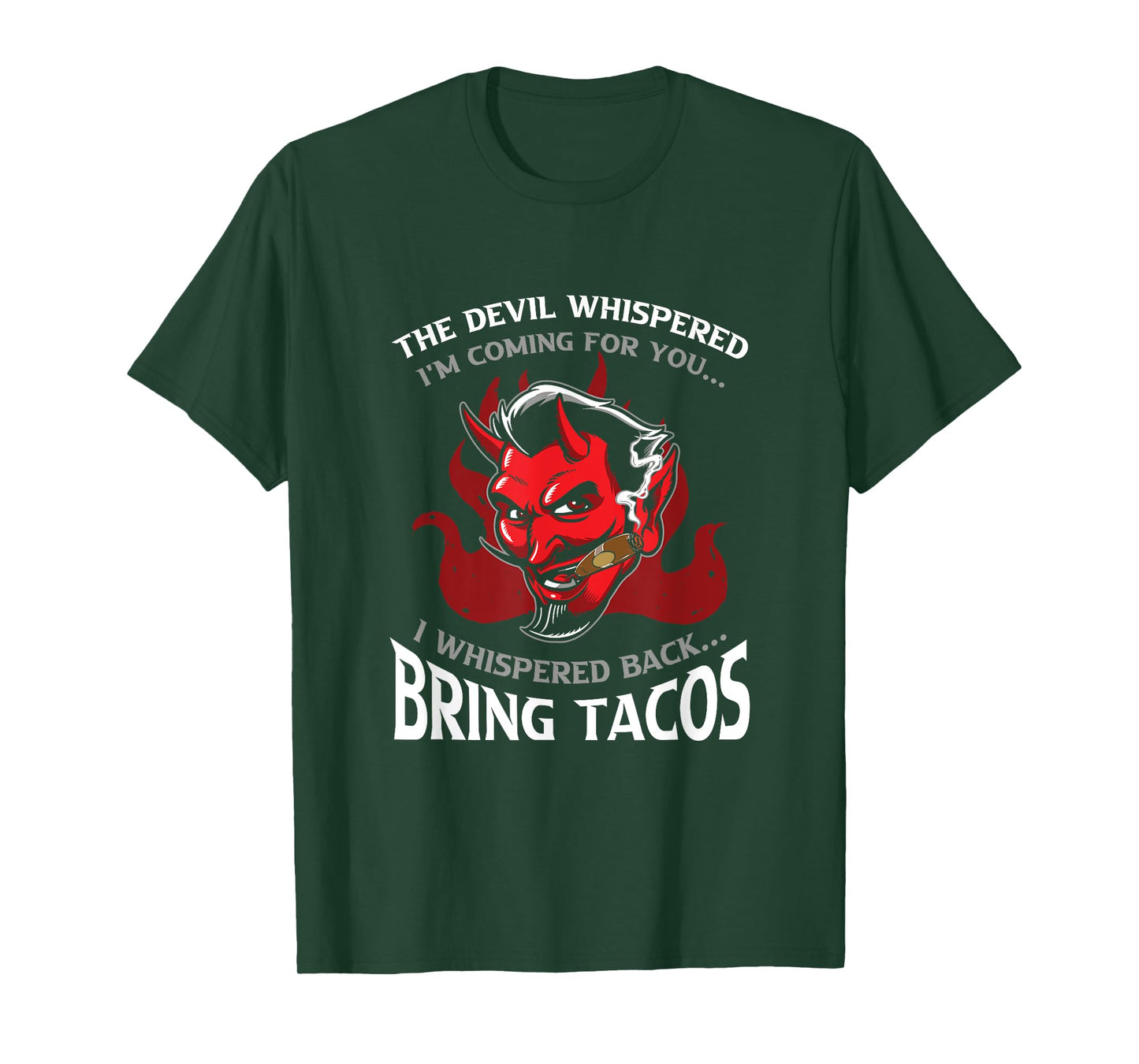 Funny Latin Devil Whispered Bring Tacos Spanish Comida Food T-Shirt