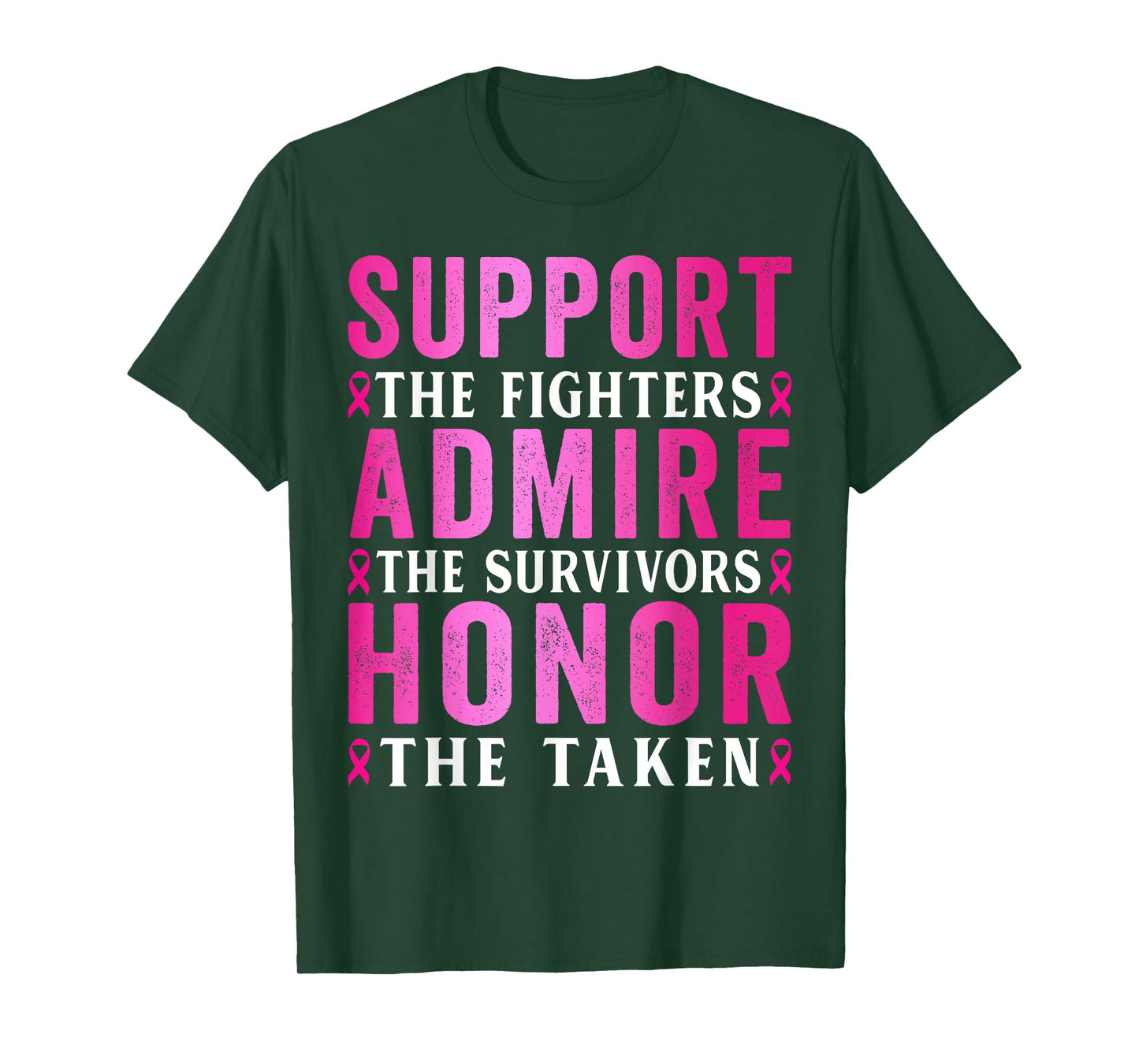 Support The Fighters Admire The Survivors Breast Cancer Pink T-Shirt