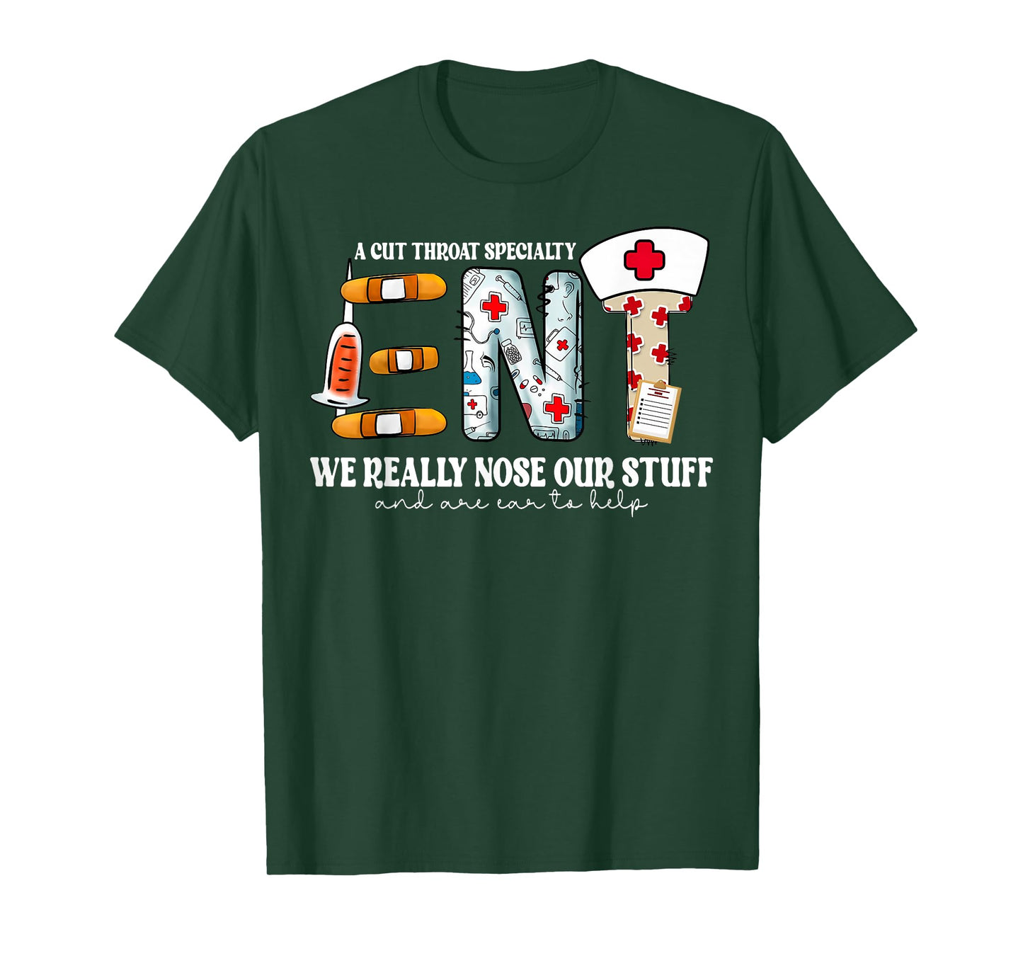 Funny ENT Nurse Ear Nose Throat We Really Nose Our Stuff T-Shirt