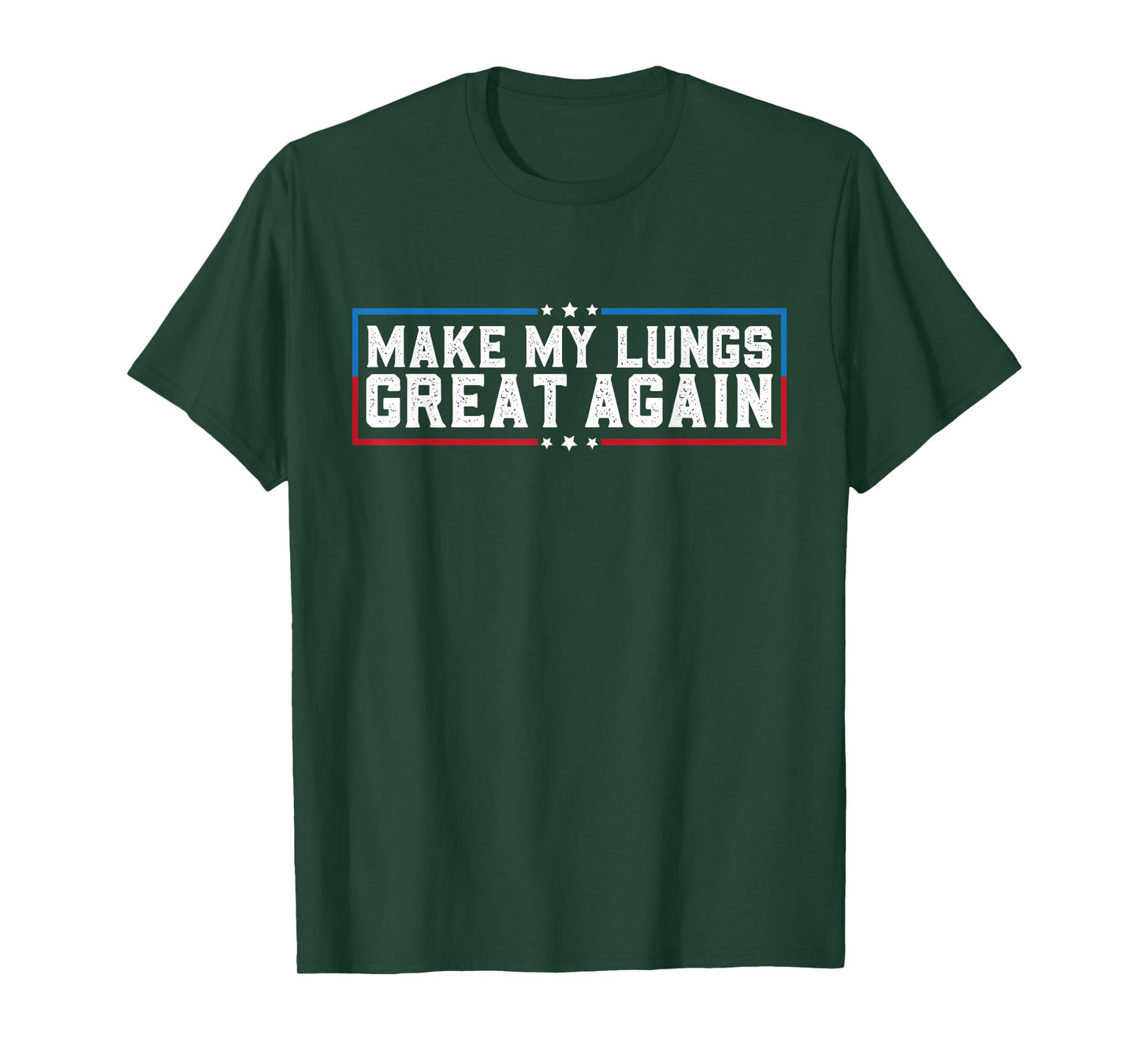 Make My Lungs Great Again Pneumonia Health Lung Cancer Funny T-Shirt