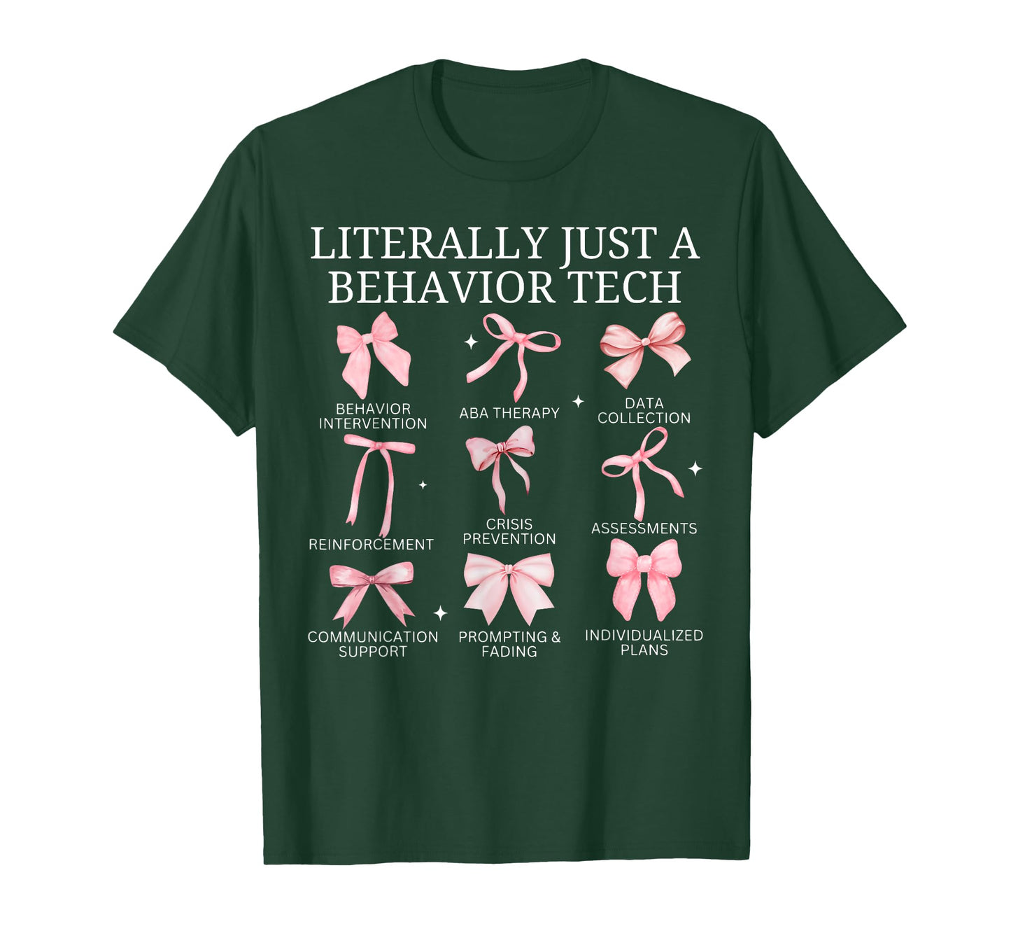 Literally Just A Behavior Tech ABA RBT Behavior Analyst Grad T-Shirt