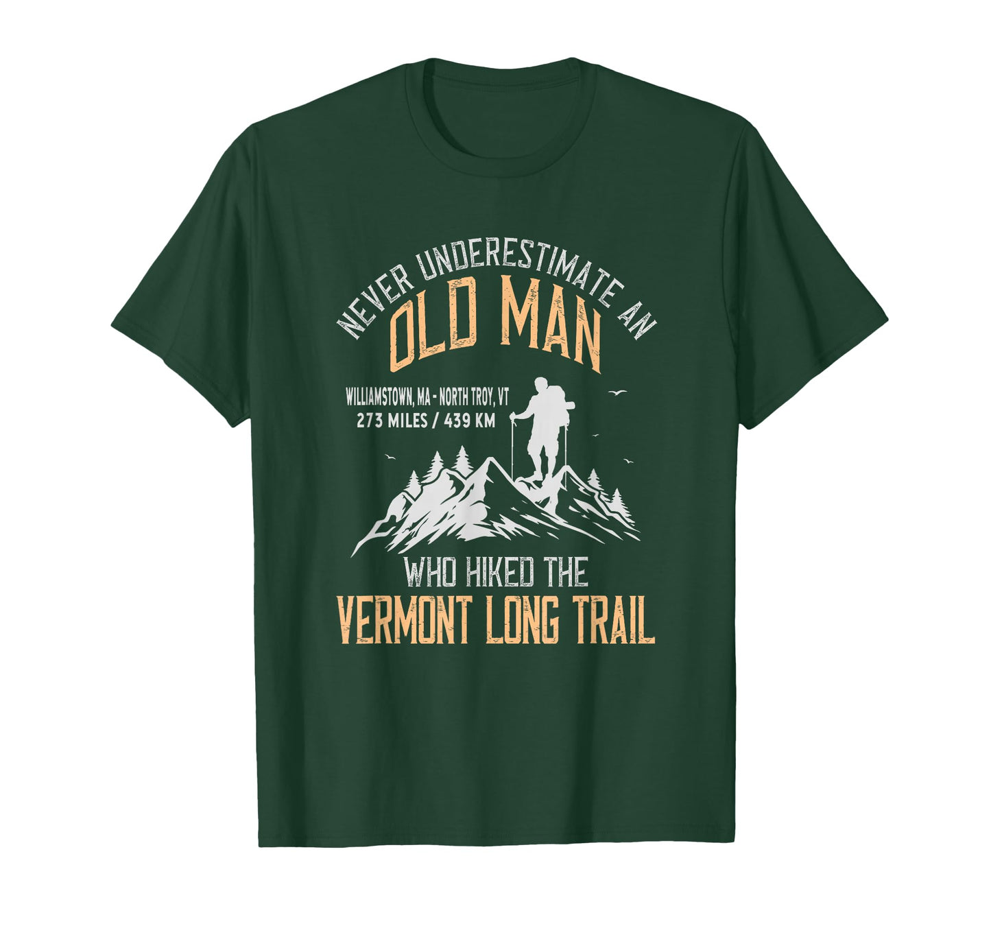 Old Man Who Hiked The Vermont Long Trail T-Shirt