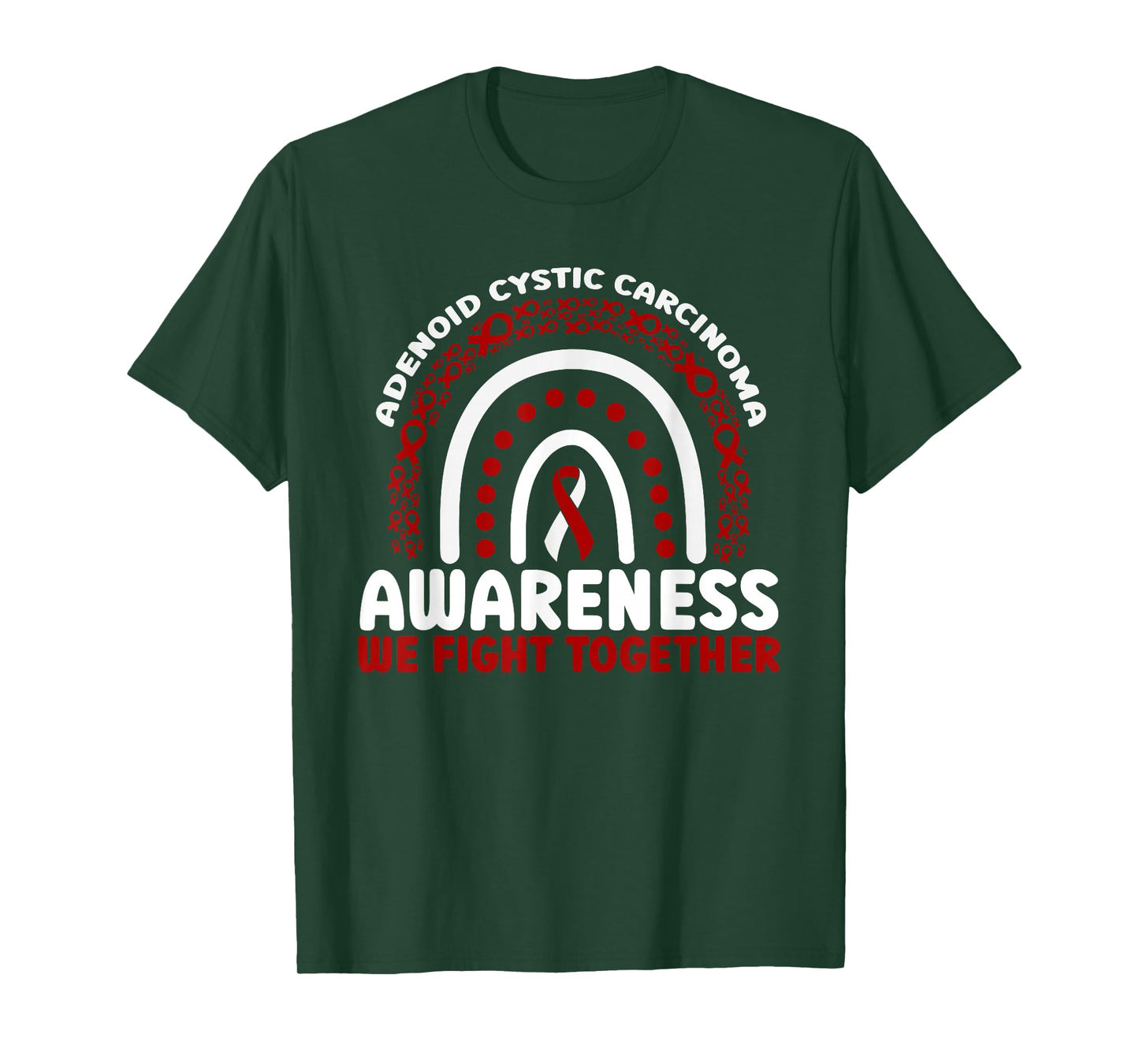 Adenoid Cystic Carcinoma Awareness Rainbow We Fight Together T-Shirt