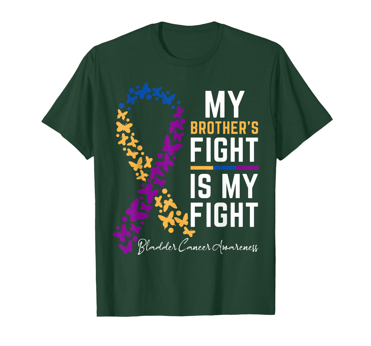 My Brother's Fight is My Fight Cute Bladder cancer awareness T-Shirt