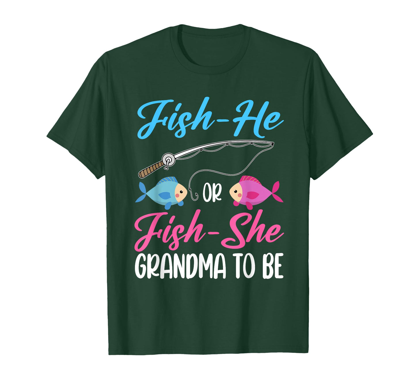 Fish-He Or Fish-She Grandma To Be Gender Reveal Baby Shower T-Shirt