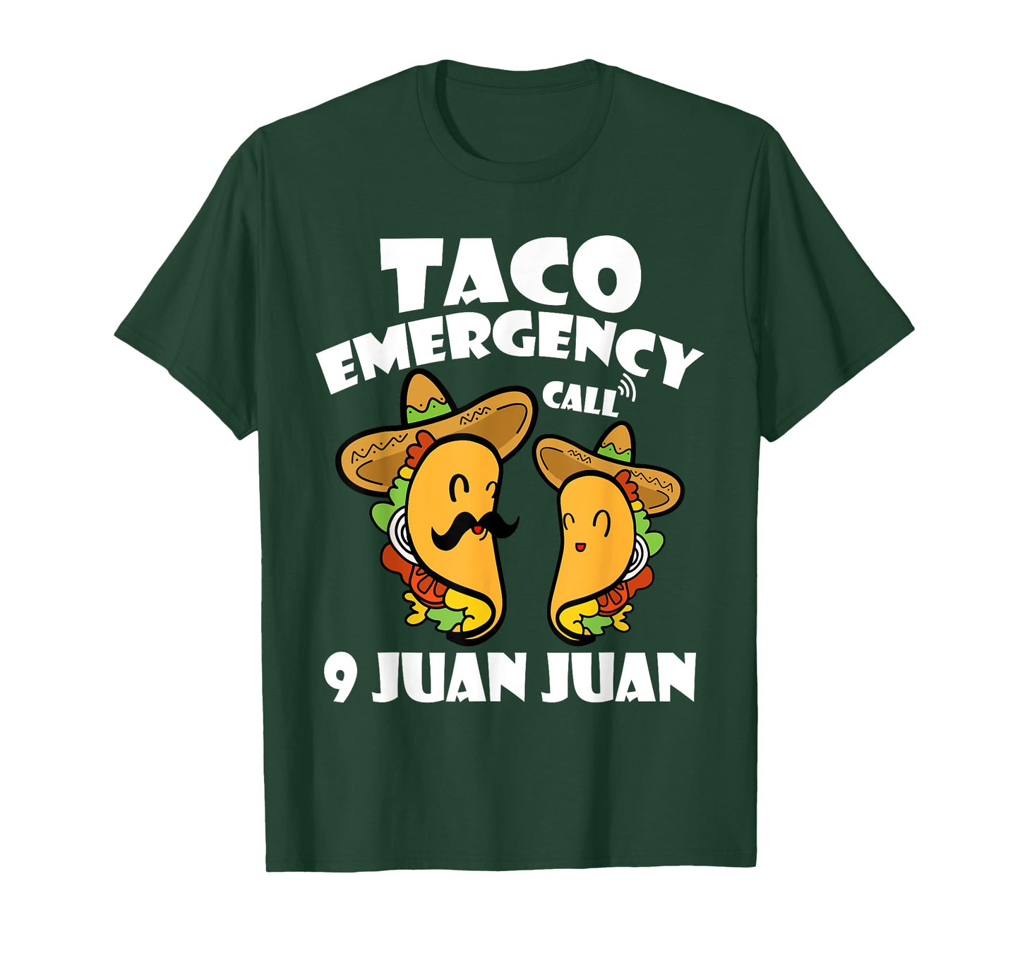 Taco Emergency Call 9 Juan Juan Cinco de Mayo Mexican Taco T-Shirt