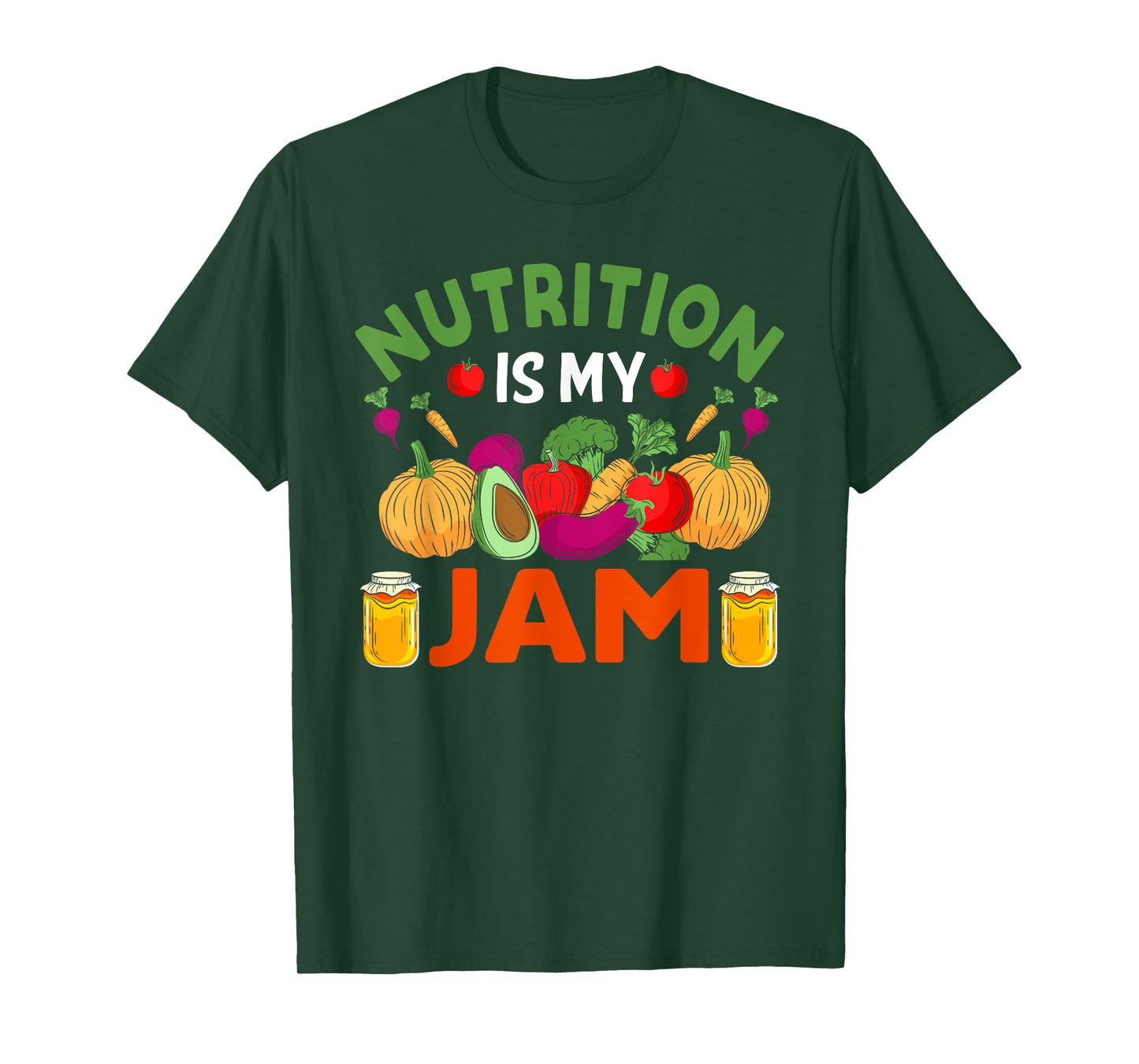 Nutrition Is My Jam - Funny Dietitian Nutritionist T-Shirt
