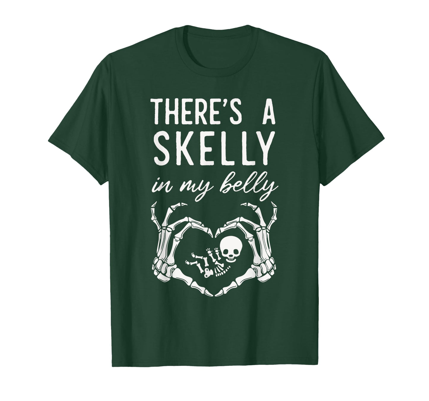 There's Skelly in My Belly Funny Skeleton Pregnant Halloween T-Shirt