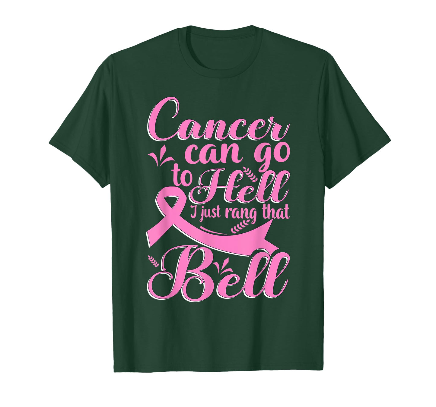 Cancer Can Go To Hell I Just Rang That Bell Breast Cancer T-Shirt