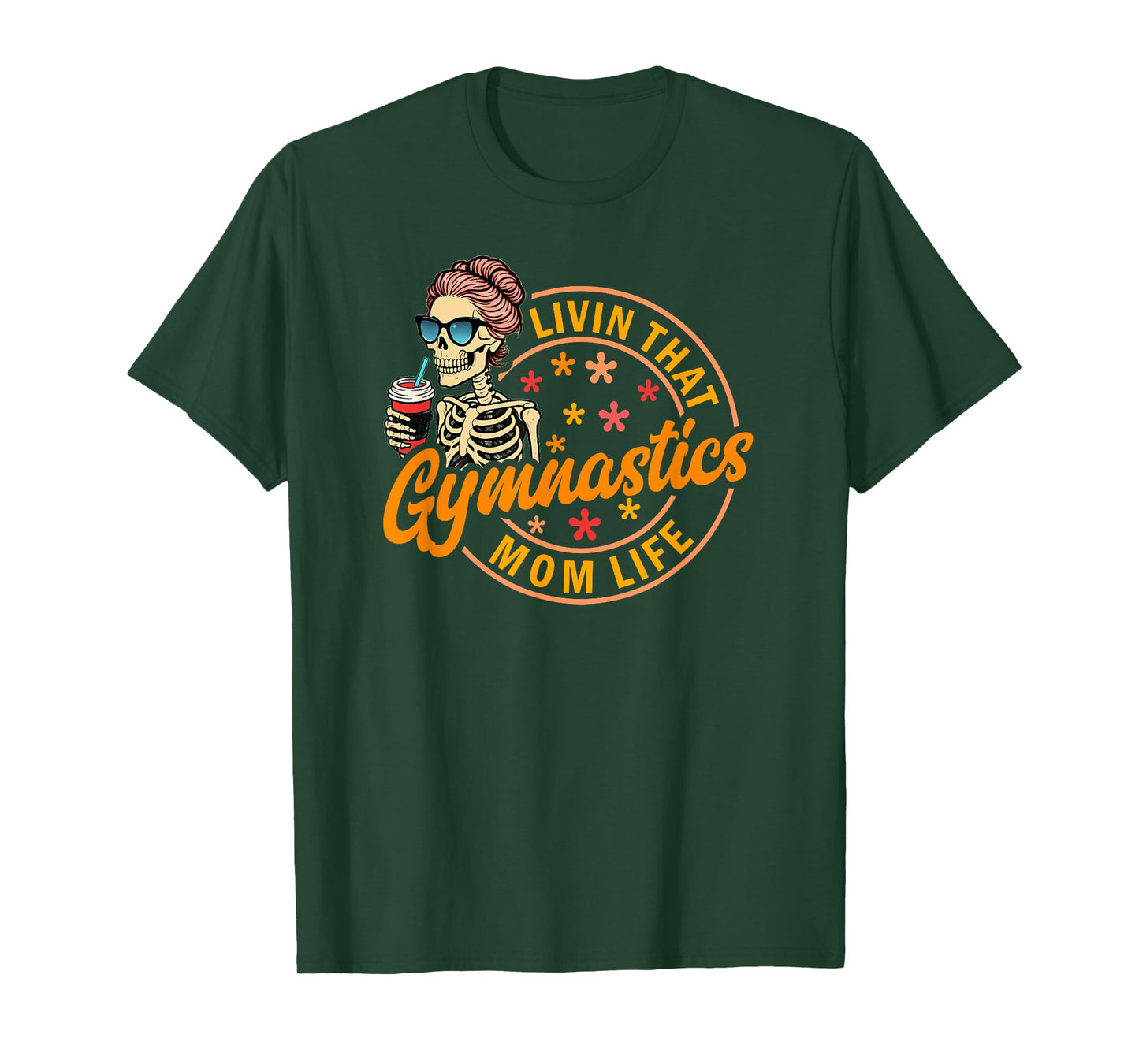 Gymnastics Mom Life Skeleton Coffee Funny Retro Design T-Shirt