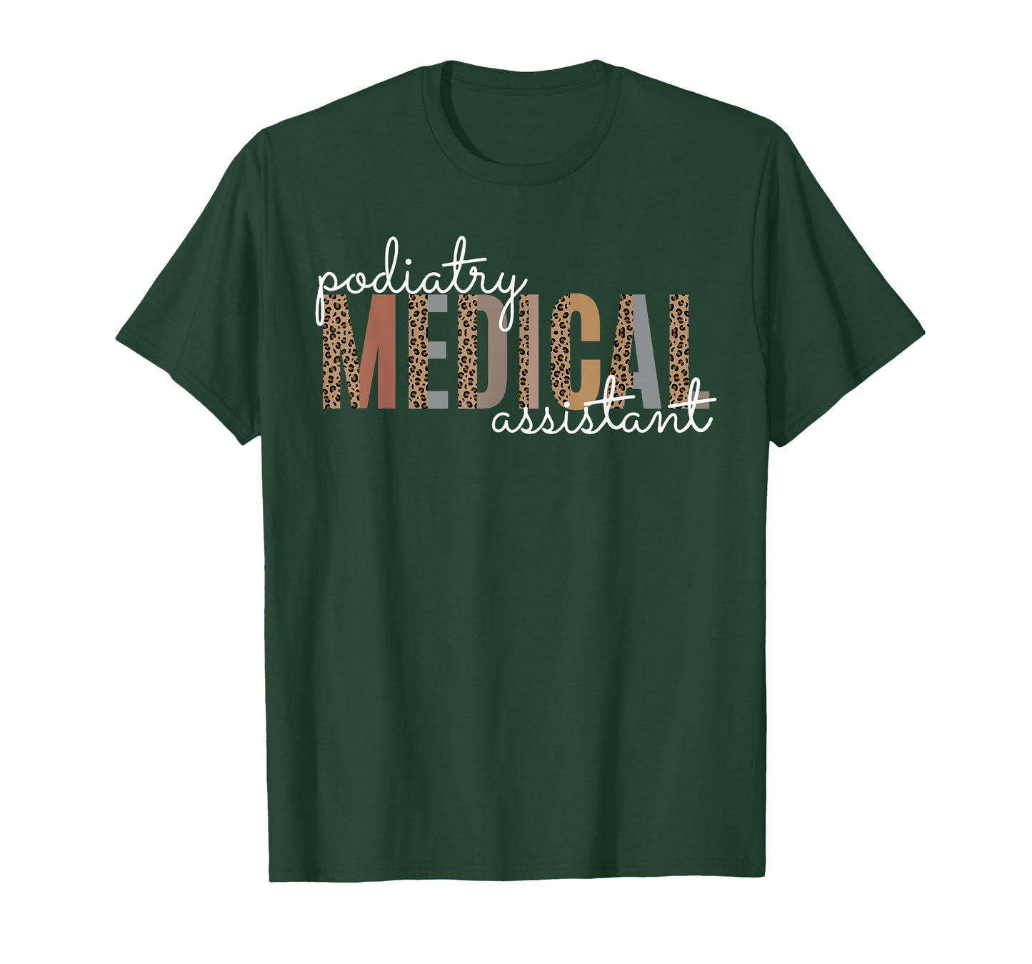 Podiatry Medical Assistant Podiatrist Funny Podiatry Nurse T-Shirt