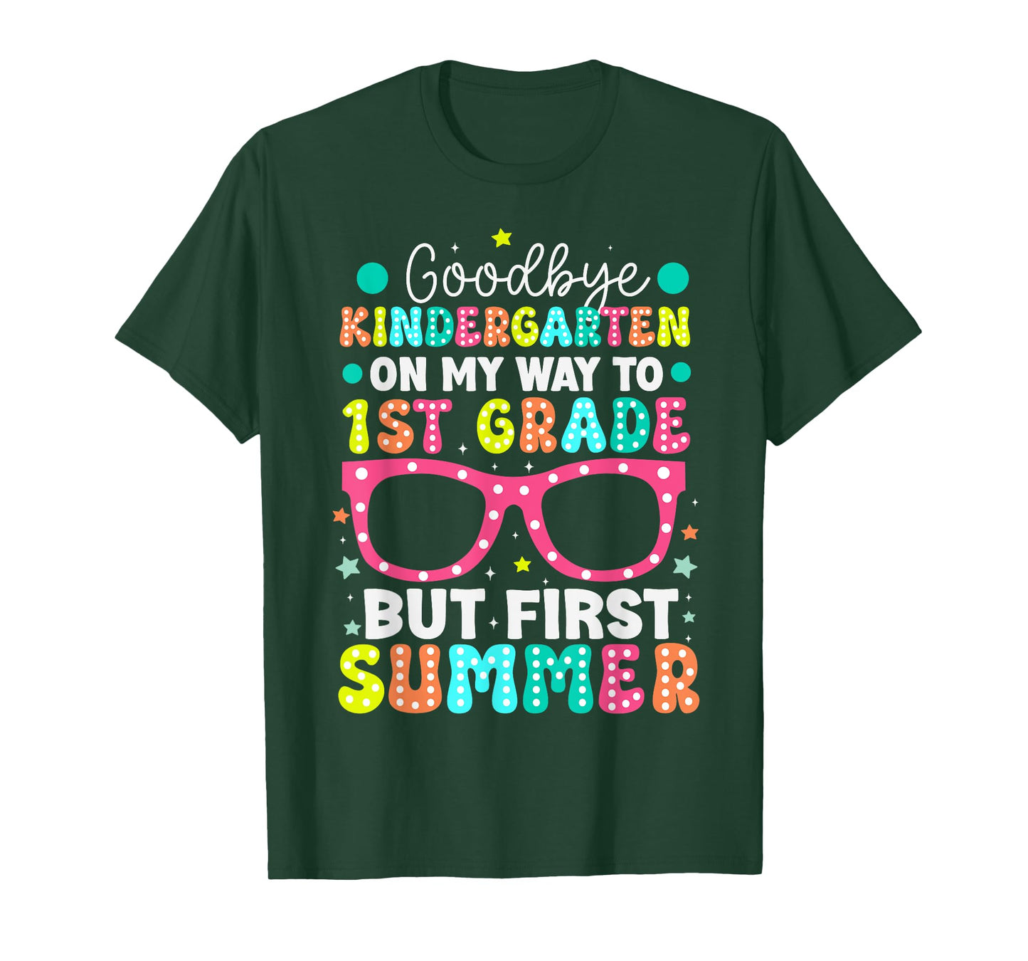 Goodbye Kindergarten Graduation To 1st Grade First Summer T-Shirt for Men Women Kids