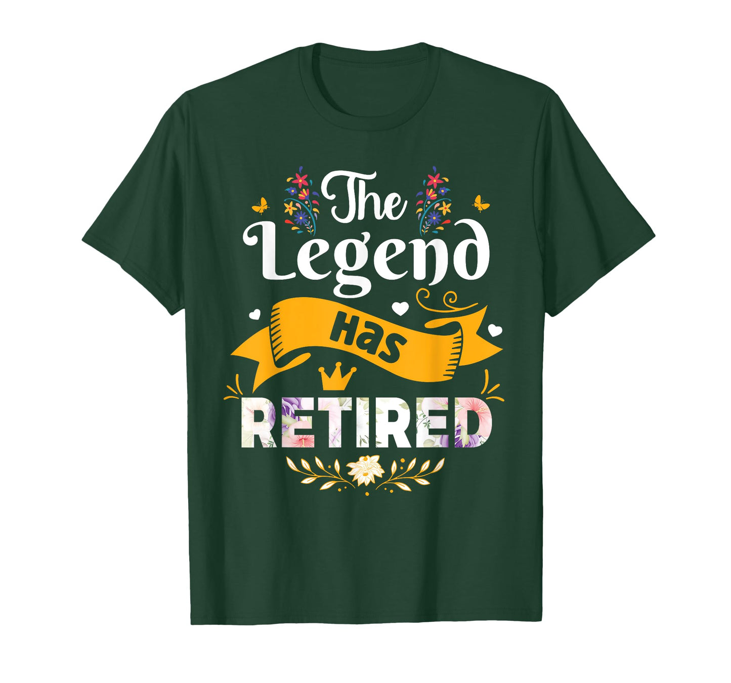Funny The Legend Has Retired For Women Retirement T-Shirt