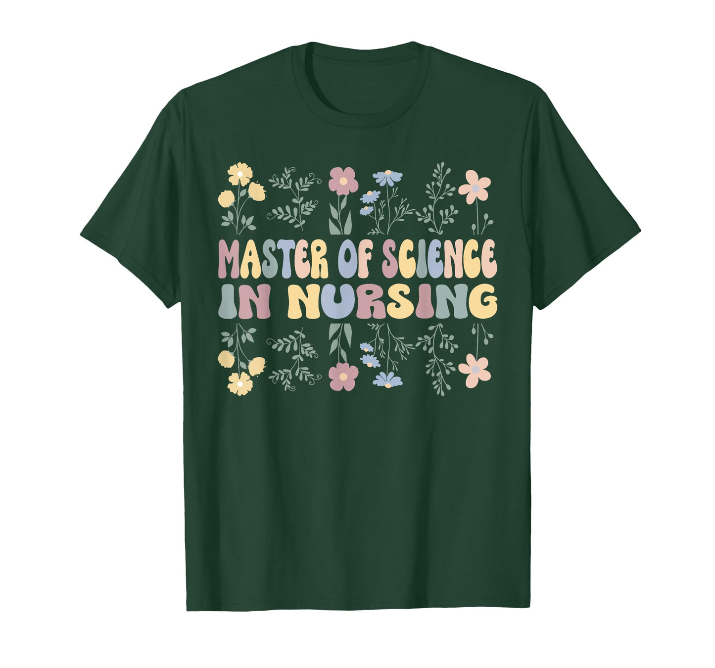 Floral MSN Master Of Science In Nursing MSN Nurse Wildflower T-Shirt