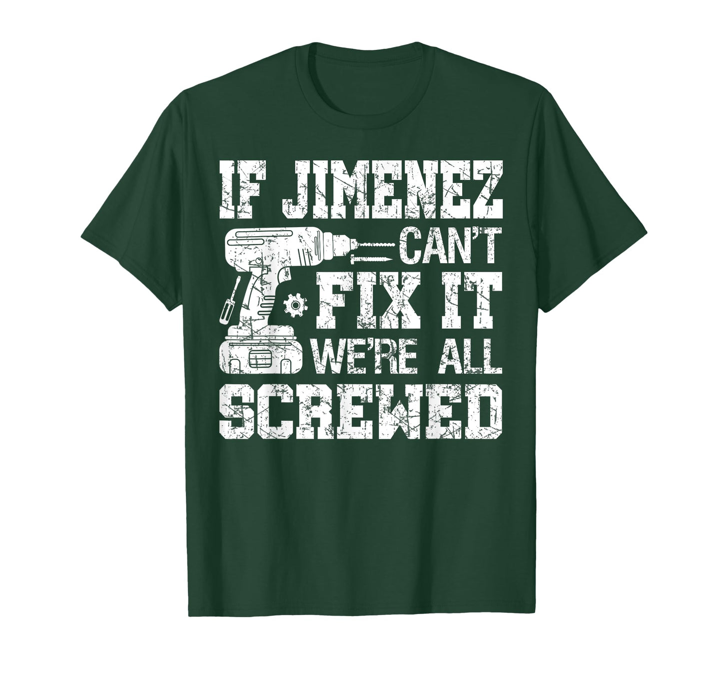 If Jimenez Can't Fix it We're All Screwed Funny Fathers Day T-Shirt