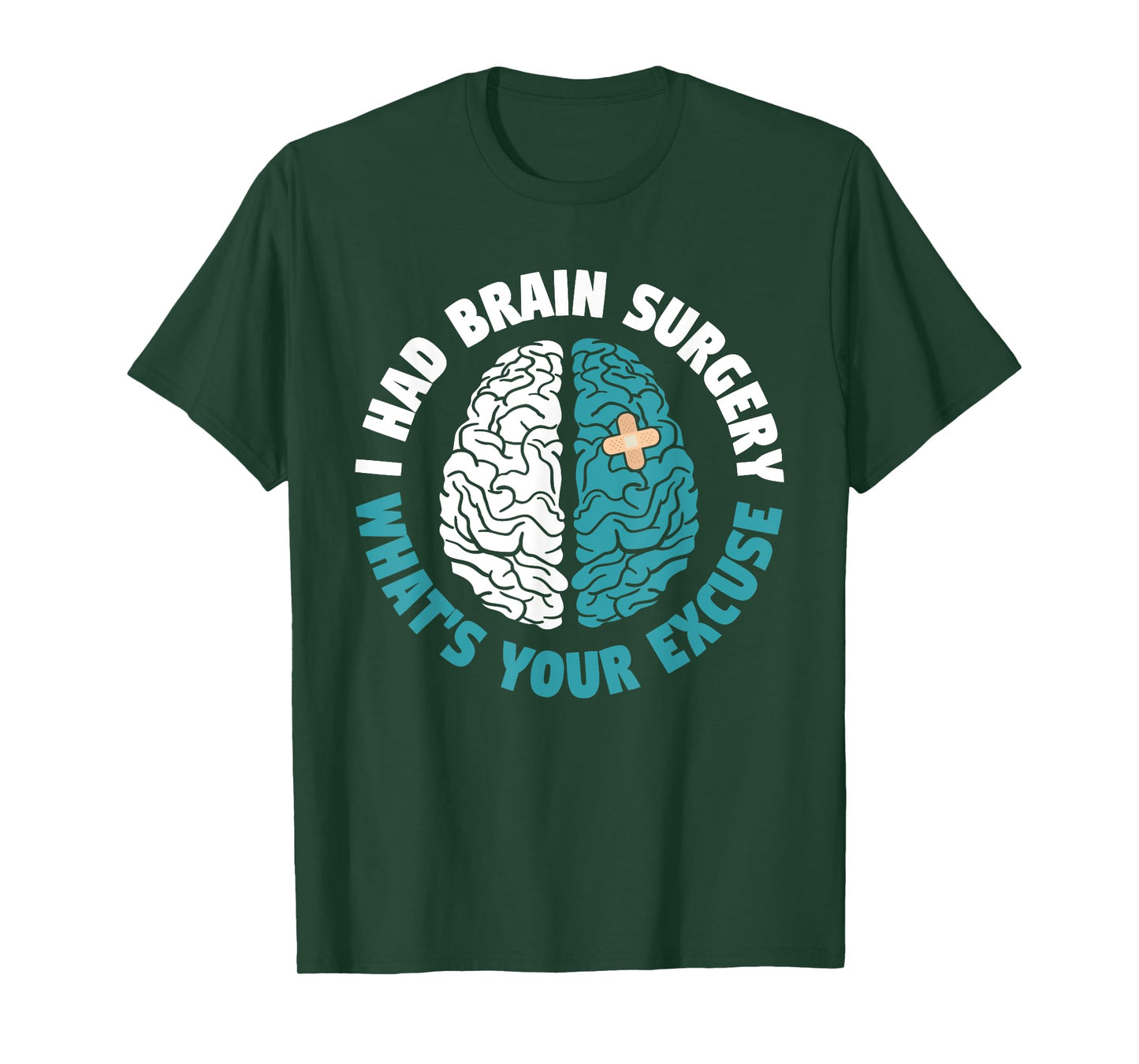 Recovery I Had Brain Surgery What's Your Excuse Survivor T-Shirt