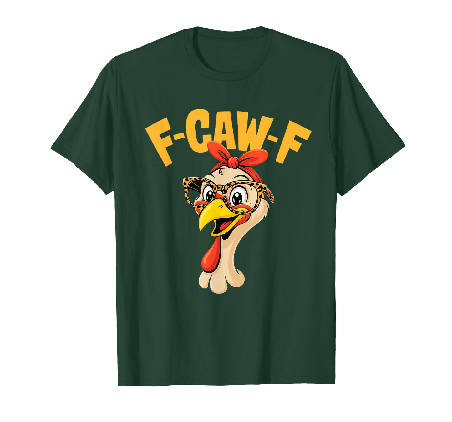 F-CAW-F Thanksgiving Funny Turkey Face Sarcastic Men Women T-Shirt