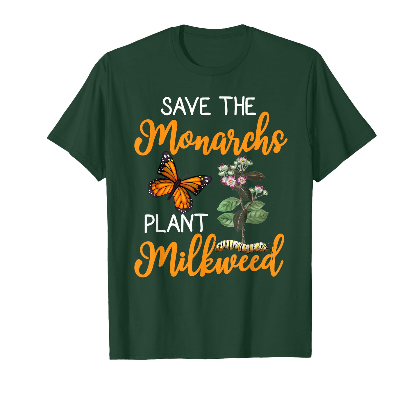 Save The Monarchs Plant Some Milkweed T-Shirt