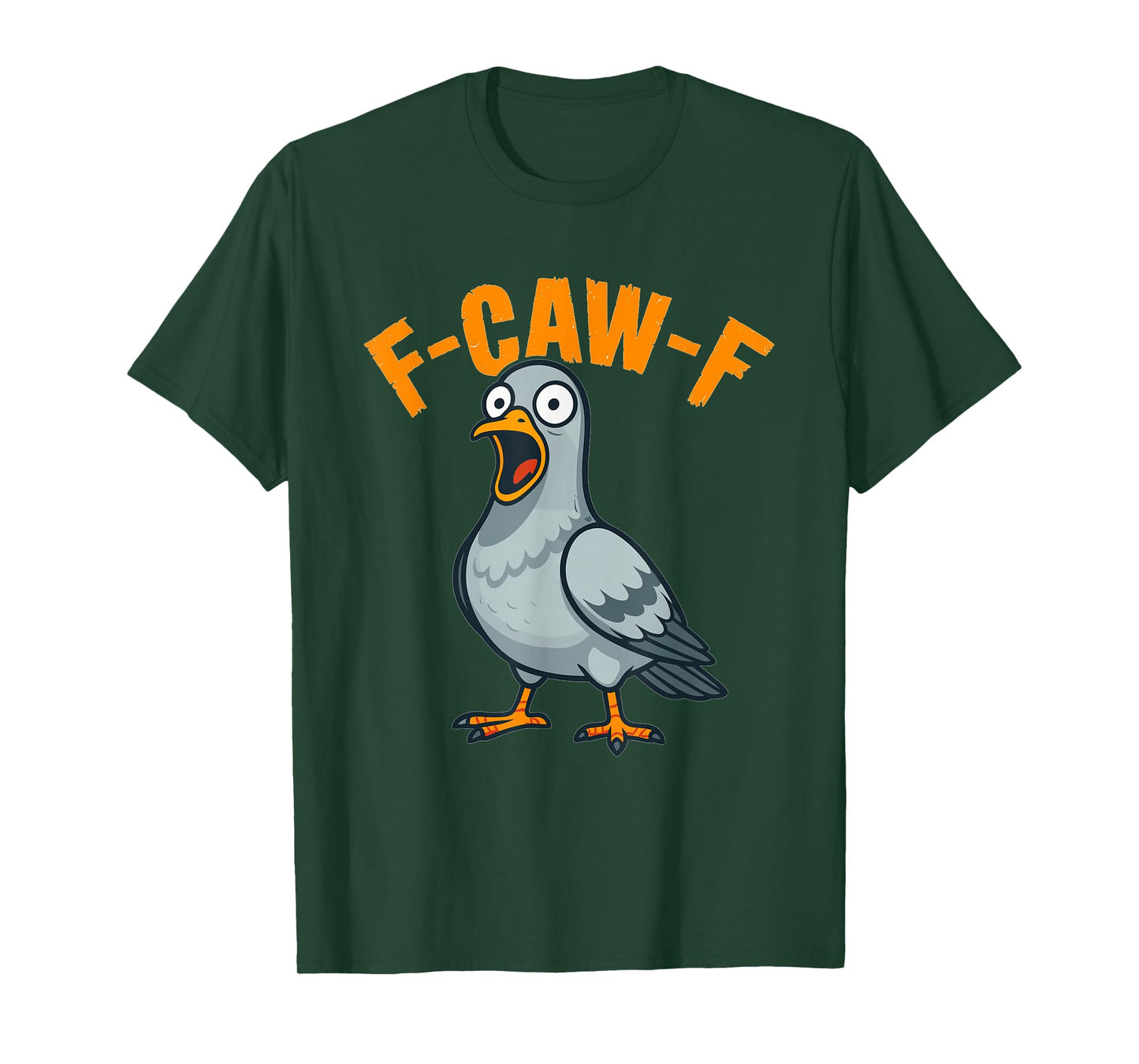 F-CAW-F Pigeon – Funny Sarcastic Bird Pun and Urban pigeo T-Shirt