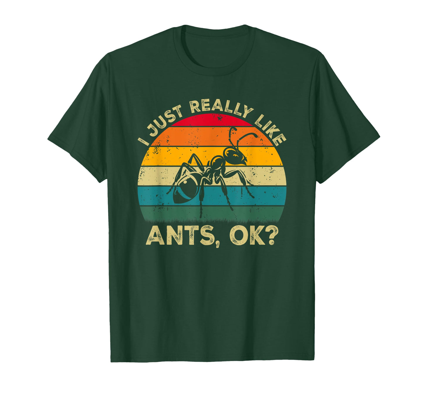I Just Really Like Ants, OK? Funny Ant Retro T-Shirt