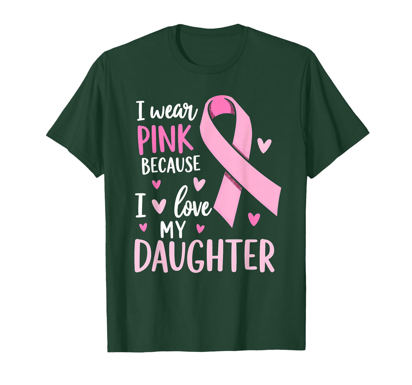 I Wear Pink For My Daughter Breast Cancer Awareness T-Shirt