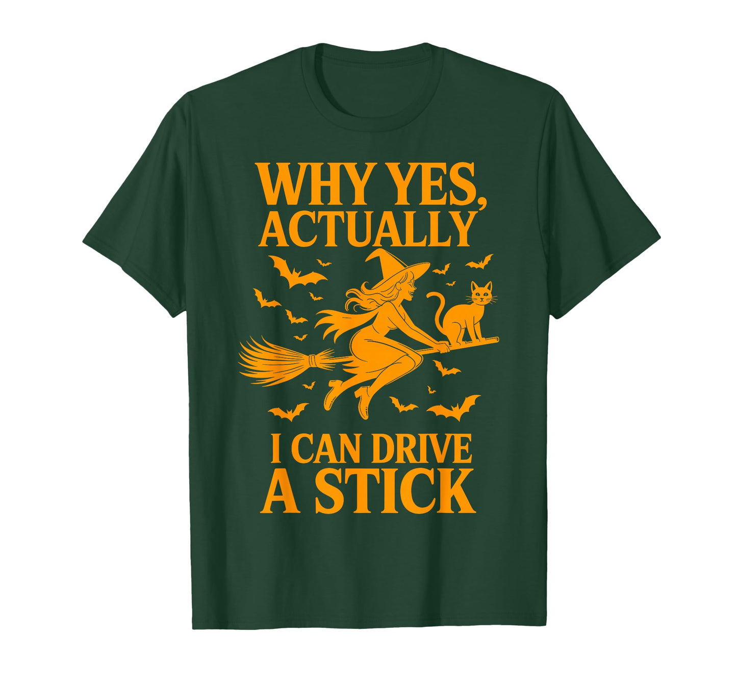 Why Yes Actually I Can Drive A Stick Halloween Witch Broom T-Shirt