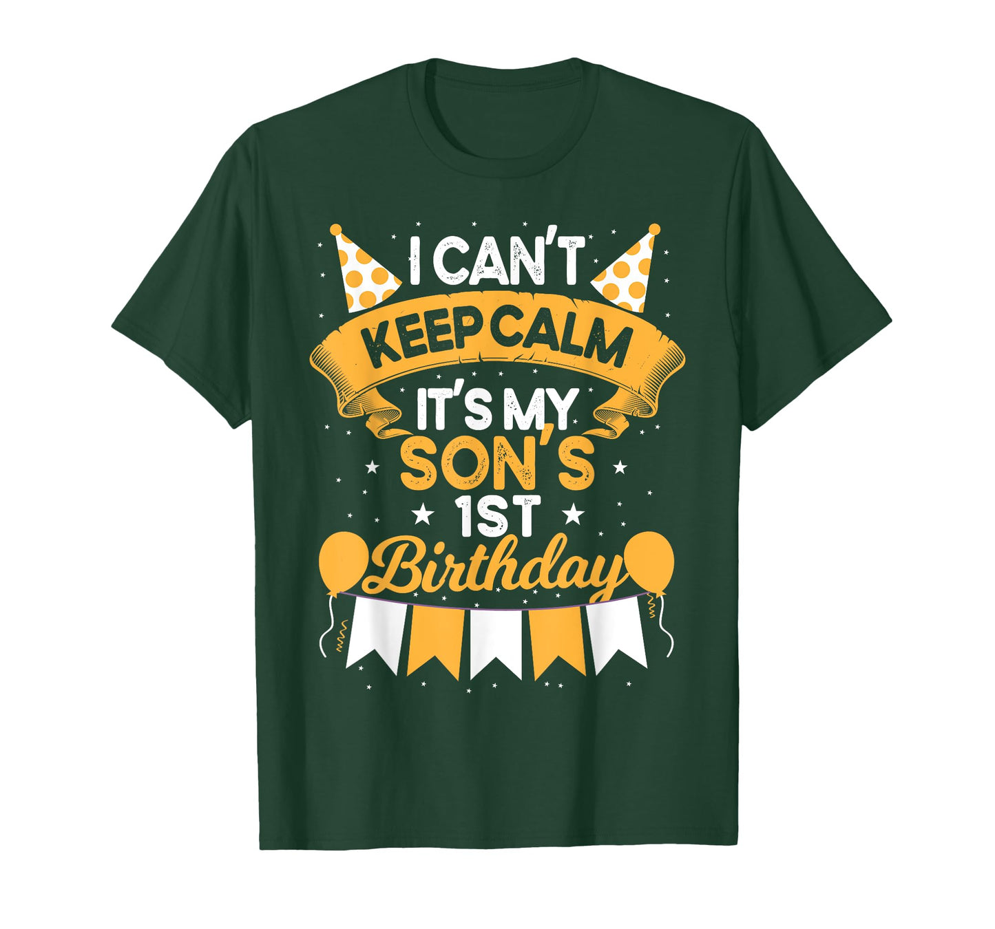 I Can't Keep Calm It's My Son 1st Birthday Gift bday T-Shirt