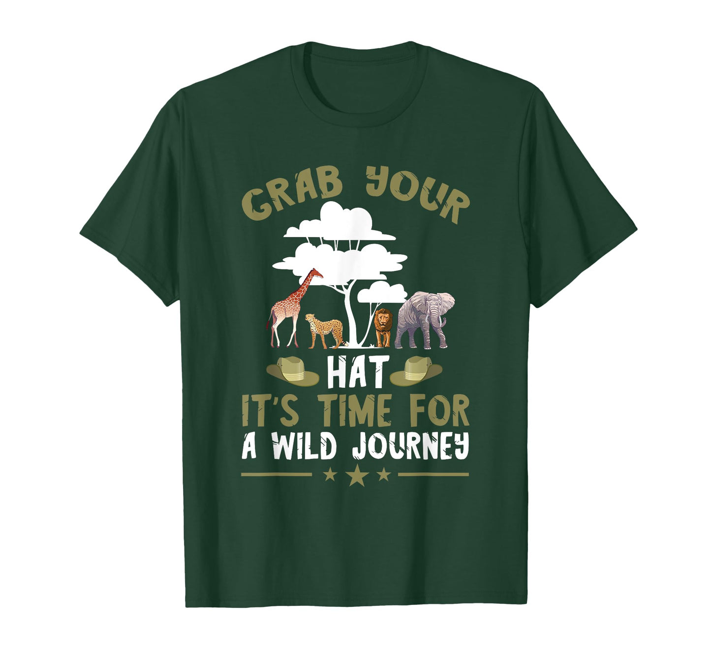 Safari Tour Guide Journey Grab Your Hat Safari Costume T-Shirt