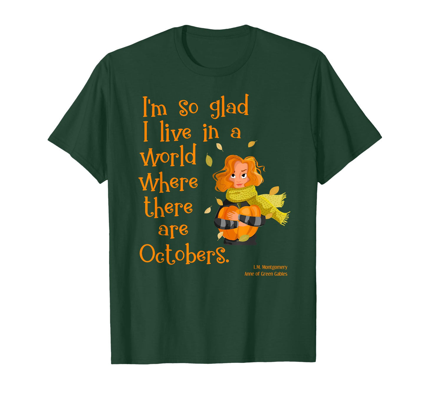 So Glad For October Anne of Green Gables Fall Quote Shirt T-Shirt