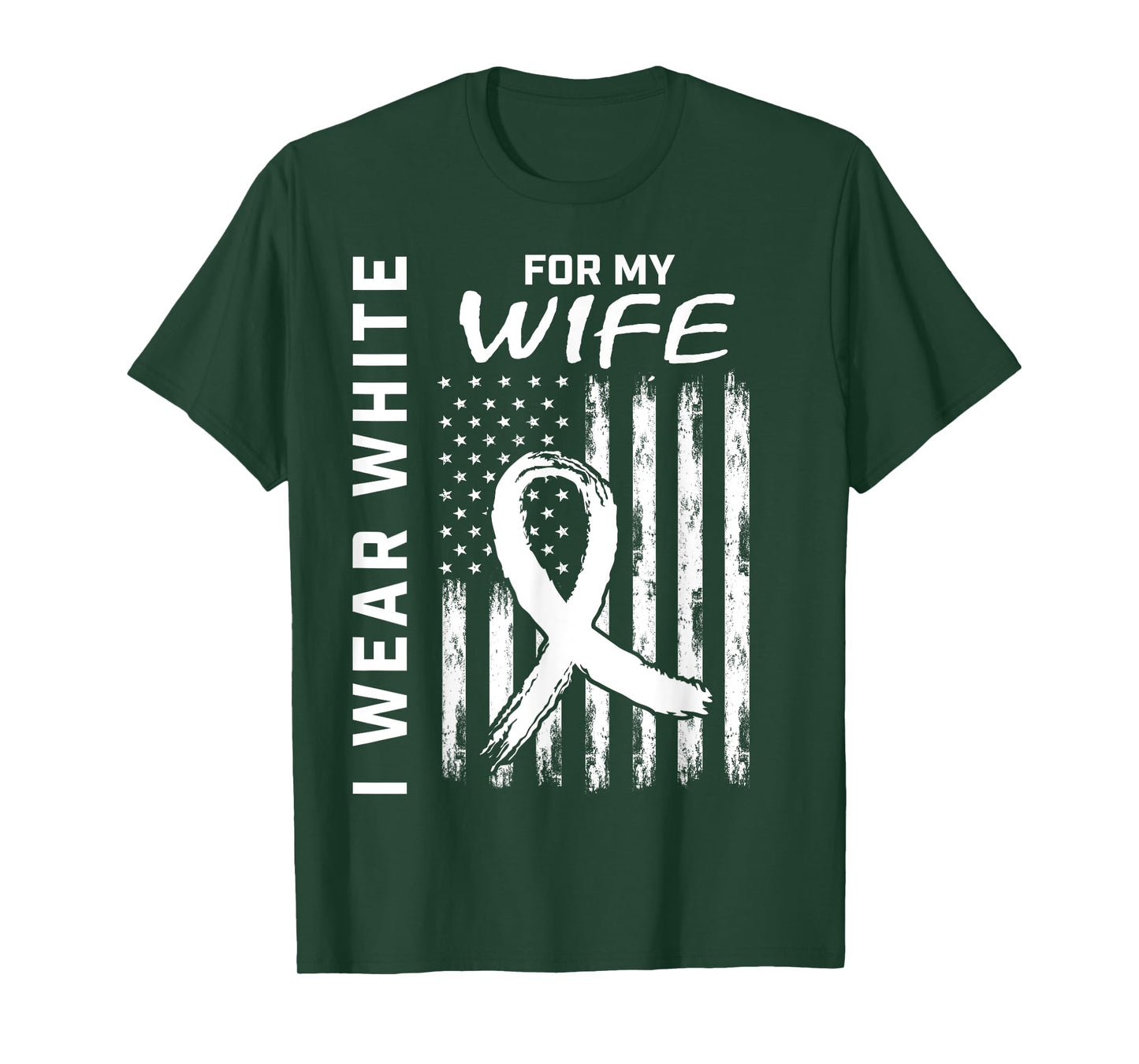 I Wear White For My Wife Lung Cancer Awareness Shirts Flag T-Shirt