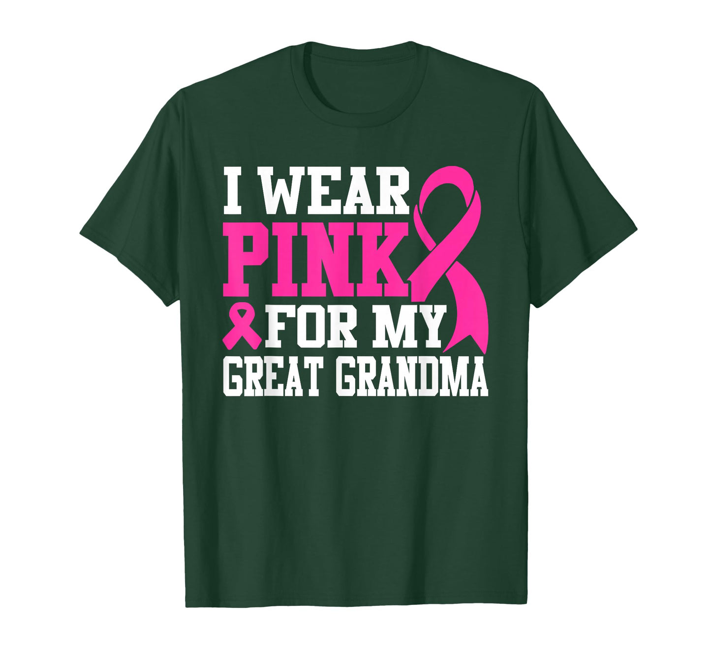 I Wear Pink For My Great Grandma Breast Cancer Awareness T-Shirt