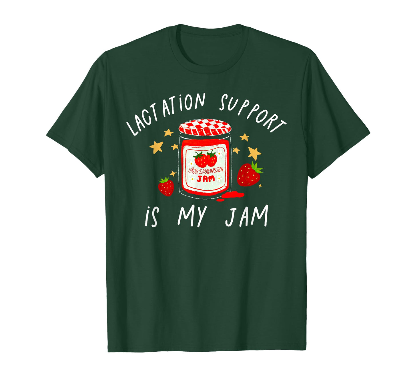 Lactation Support is My Jam IBCLC Breastfeeding Counselor T-Shirt