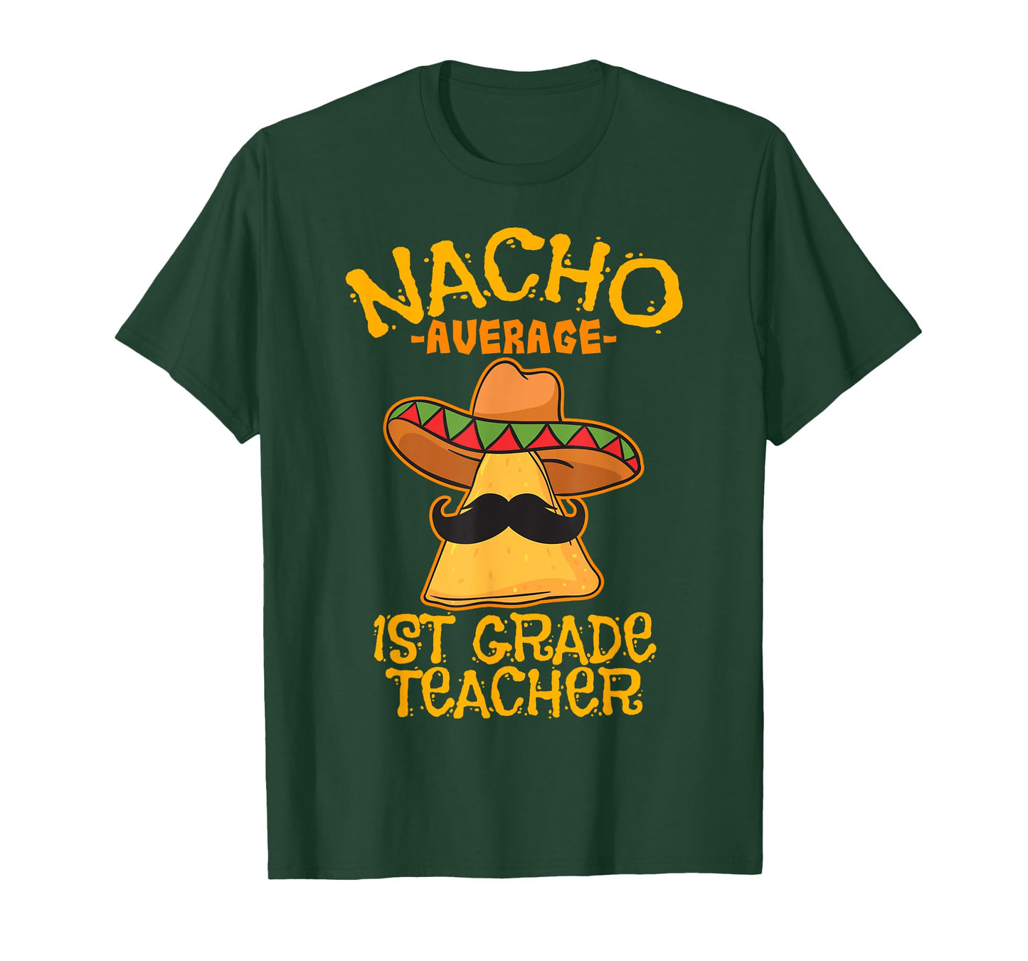 Nacho Average 1st Grade Teacher First Grade Cinco de Mayo T-Shirt