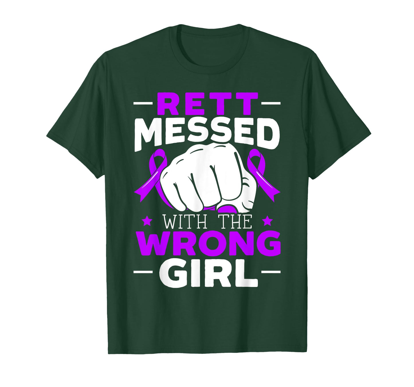 Rett Messed With The Wrong Girl Rett Syndrome Warrior T-Shirt